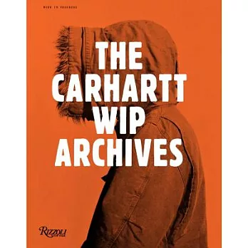 The Carhartt Wip Archives: Work in Progress
