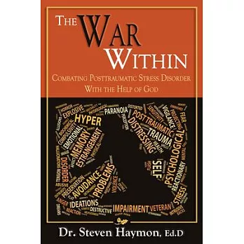 The War Within: Combating Post-Traumatic Stress Disorder With the Help of God