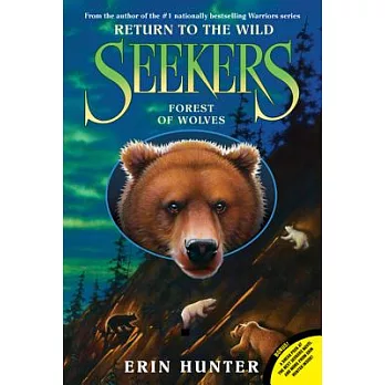 Seekers, return to the wild: Forest of wolves /