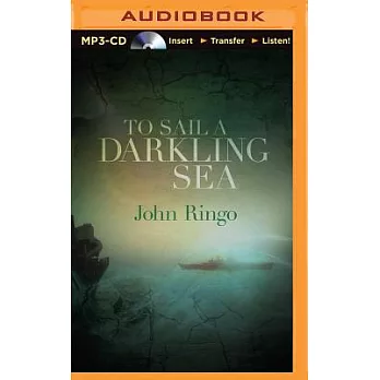 To Sail a Darkling Sea