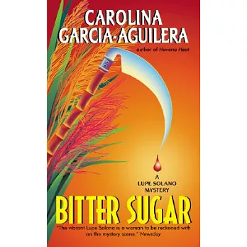 Bitter Sugar: A Lupe Solano Mystery