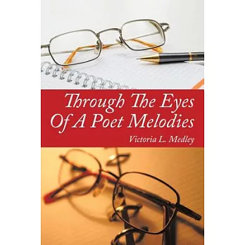 Through the Eyes of a Poet Melodies
