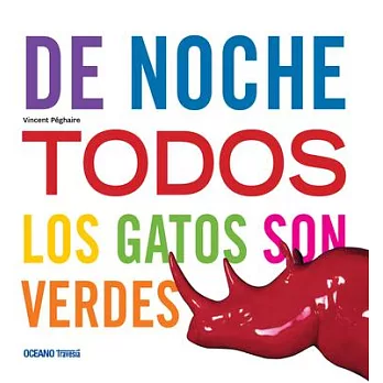 De noche todos los gatos son verdes / At Night All Cats are Green