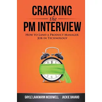 Cracking the PM Interview: How to Land a Product Manager Job in Technology