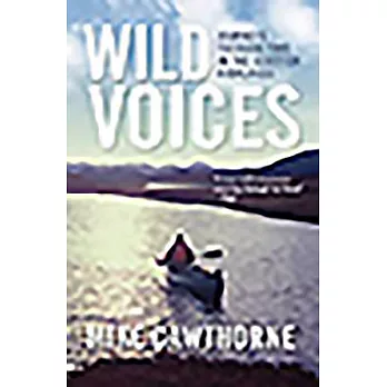 Wild Voices: Journeys Through Time in the Scottish Highlands