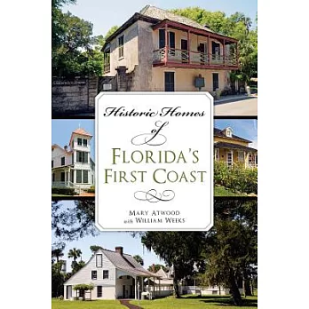 Historic Homes of Florida’s First Coast