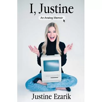 I, Justine: An Analog Memoir