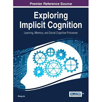 Exploring Implicit Cognition: Learning, Memory, and Social Cognitive Processes