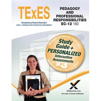 Texes Pedagogy and Professional Responsibilities Ec-12 160: Teacher Certification Exam