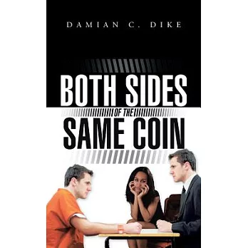 Both Sides of the Same Coin