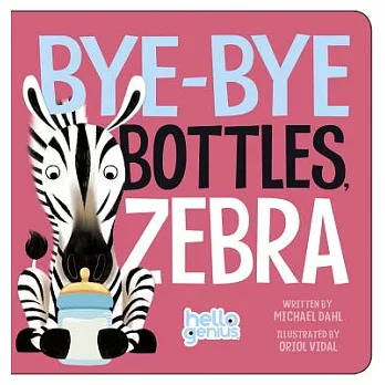 Bye-Bye Bottles, Zebra