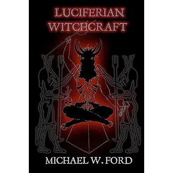 Luciferian Witchcraft: Book of the Serpent