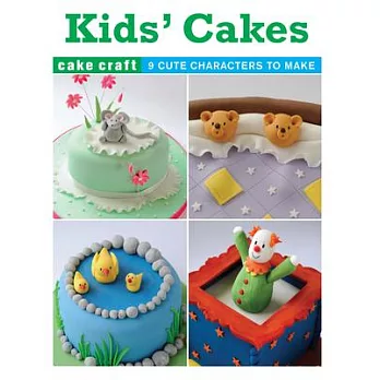 Kid’s Cakes: 9 Fabulous Cakes to Make