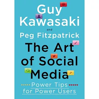 The Art of Social Media: Power Tips for Power Users