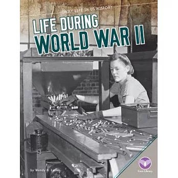 Life During World War II