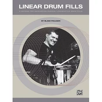 Linear Drum Fills: A Method for Developing Musical Linear-style Drum Fills