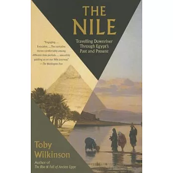 The Nile: Travelling Downriver Through Egypt’s Past and Present