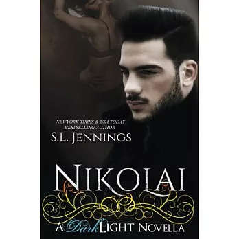 Nikolai: A Dark Light Novella