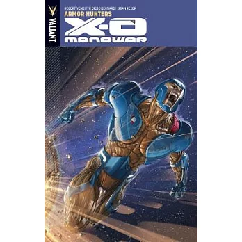 X-O Manowar 7: Armor Hunters