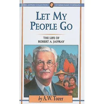 Let My People Go: The Life of Robert A. Jaffrey