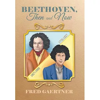 Beethoven, Then and Now