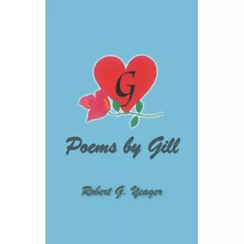 Poems by Gill: Reflections of Life & Love