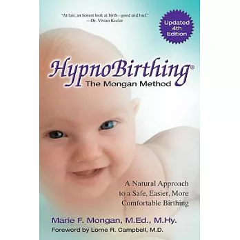 Hypnobirthing: A Natural Approach to a Safe, Easier, More Comfortable Birthing