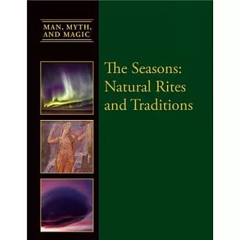 The Seasons: Natural Rites and Traditions