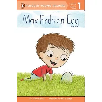 Max Finds an Egg（Penguin Young Readers, L1）