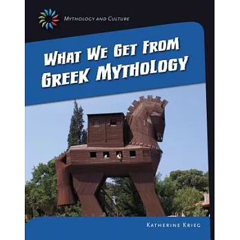 What we get from Greek mythology /