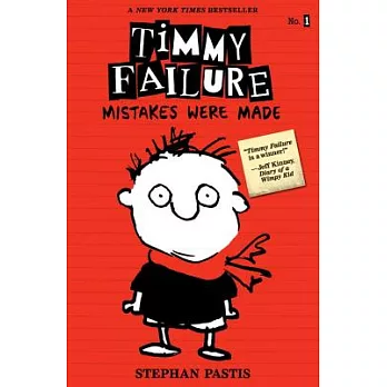Timmy Failure (1) : mistakes were made /