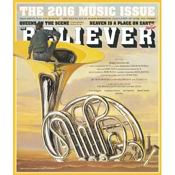 The Believer Issue 114 August / September 2017: The Music Issue