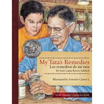 My Tata’s Remedies / Los Remedios de Mi Tata