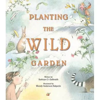 Planting the wild garden /