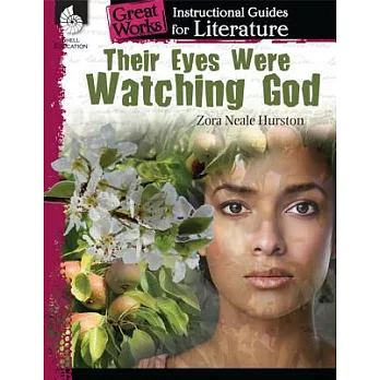Their Eyes Were Watching God: An Instructional Guide for Literature: An Instructional Guide for Literature