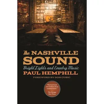 The Nashville Sound: Bright Lights and Country Music