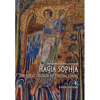 Hagia Sophia: The Great Church of Thessaloniki