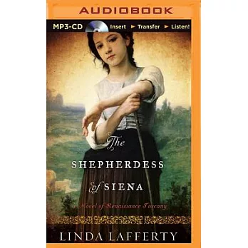 The Shepherdess of Siena: A Novel of Renaissance Tuscany