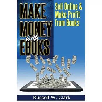 Make Money With eBooks: Sell Online and Make Profit from Books