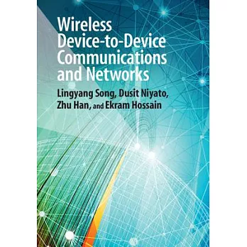 Wireless Device-To-Device Communications and Networks