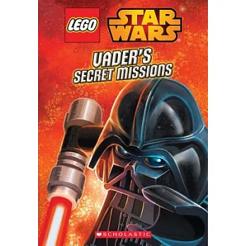Vader’s Secret Missions (Lego Star Wars: Chapter Book #2)