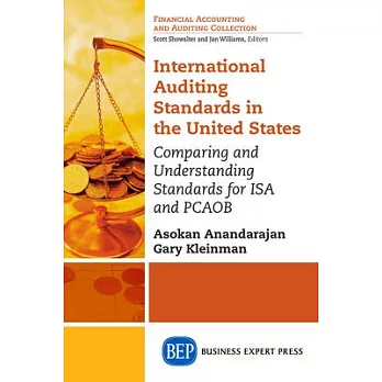 International Auditing Standards in the United States: Comparing and Understanding Standards for ISA and PCAOB