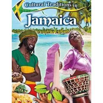 Cultural traditions in my world : Cultural traditions in Jamaica /