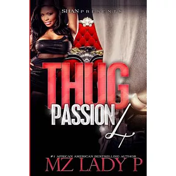 Thug Passion 4