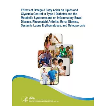 Effects of Omega-3 Fatty Acids on Lipids and Glycemic Control in Type II Diabetes and the Metabolic Syndrome and on Inflammatory Bowel Disease, Rheumatoid Arthritis, Renal Disease, Systemic Lupus Erythematosus, and Osteoporosis