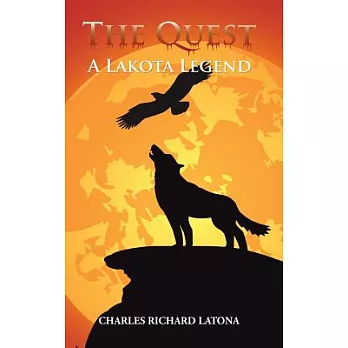 The Quest: A Lakota Legend