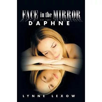 Face in the Mirror: Daphne