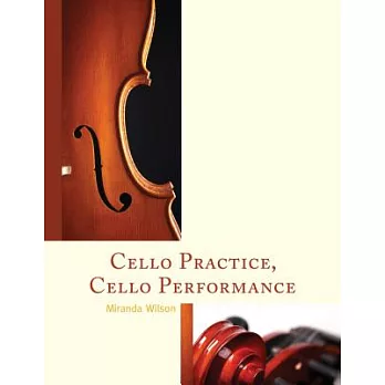 Cello Practice, Cello Performance