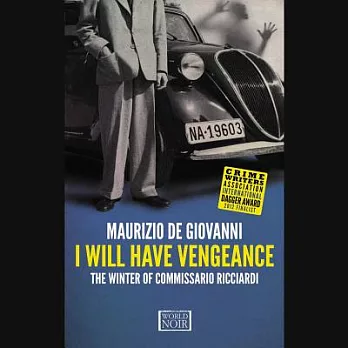 I Will Have Vengeance: The Winter of Commissario Ricciardi; Library Edition
