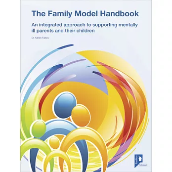 The Family Model: Managing the Impact of Parental Mental Health on Children